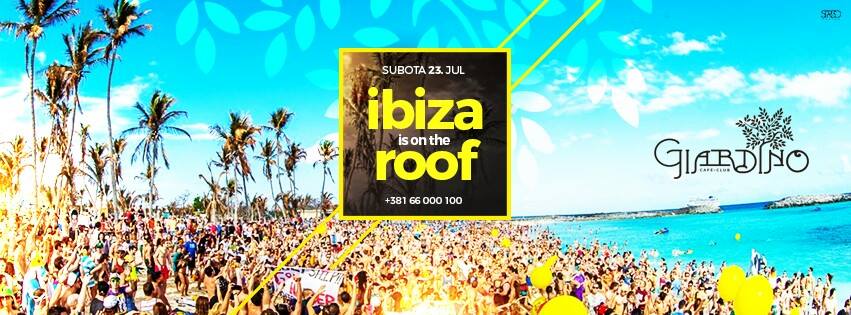 Ibiza is on the roof